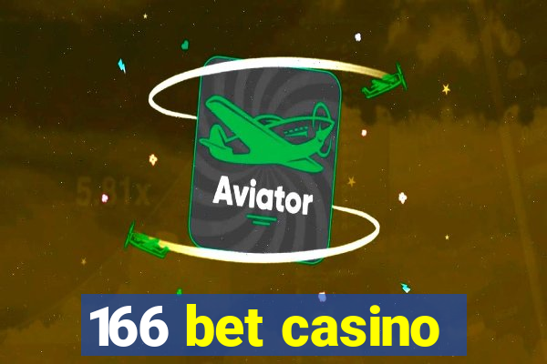 166 bet casino